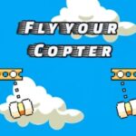 طِر بطائرتك: مغامرة الطائر الشقي (Fly your Copter)
