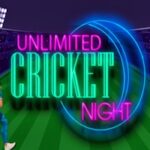 ليلة الكريكت اللانهائية (Unlimited Cricket Night)