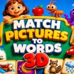 طابق الصور مع الكلمات ثلاثية الأبعاد (Match Pictures to Words 3D)