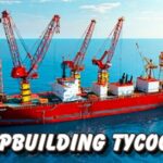 إمبراطورية بناء السفن (Shipbuilding Tycoon) 14 إمبراطورية بناء السفن (Shipbuilding Tycoon)